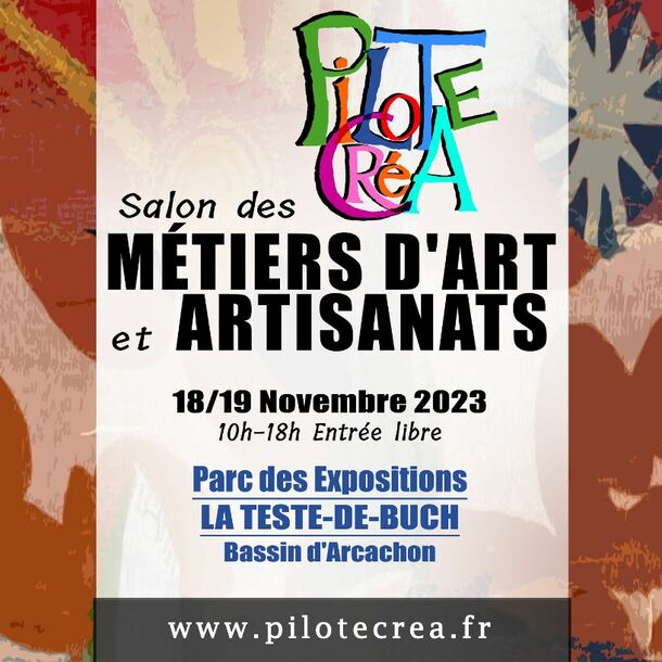 PILOTE CRÉA Salon des Métiers d'Art et Artisanats